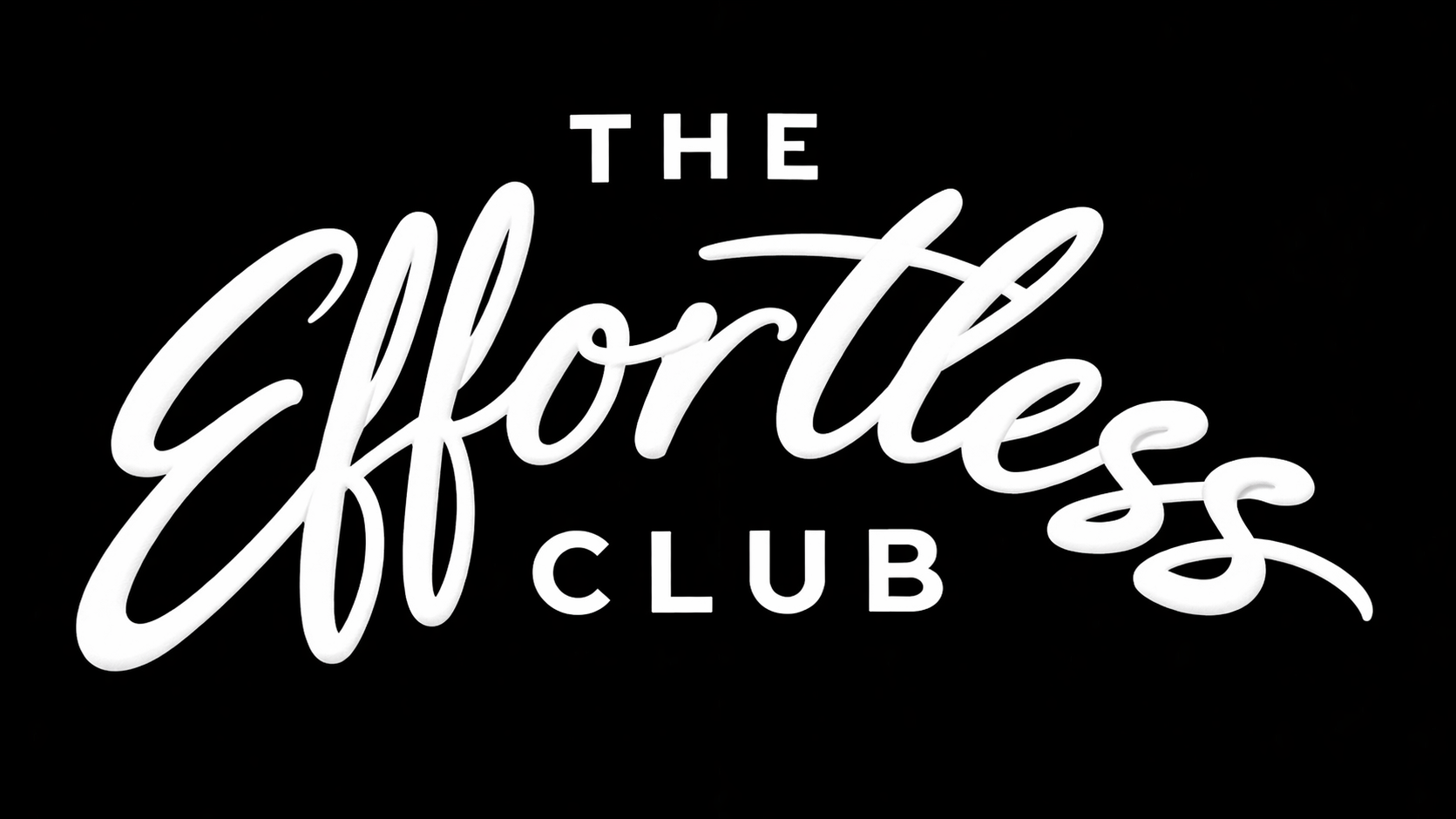 The Effortless Club